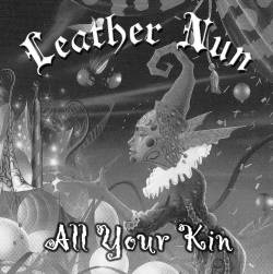 Leather Nun America : All Your Kin